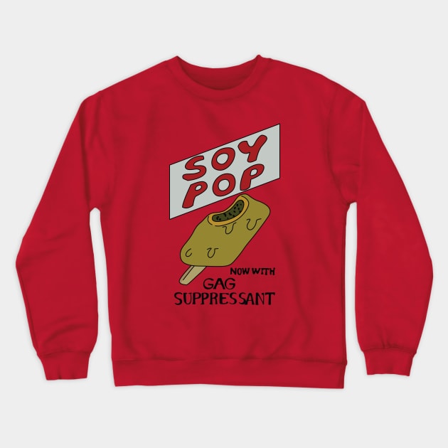 Soy Pop Crewneck Sweatshirt by saintpetty